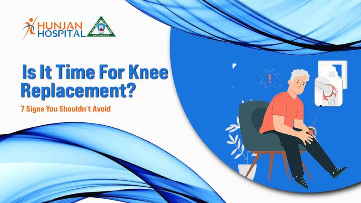 Is It Time For Knee Replacement? 7 Signs You Shouldn’t Avoid