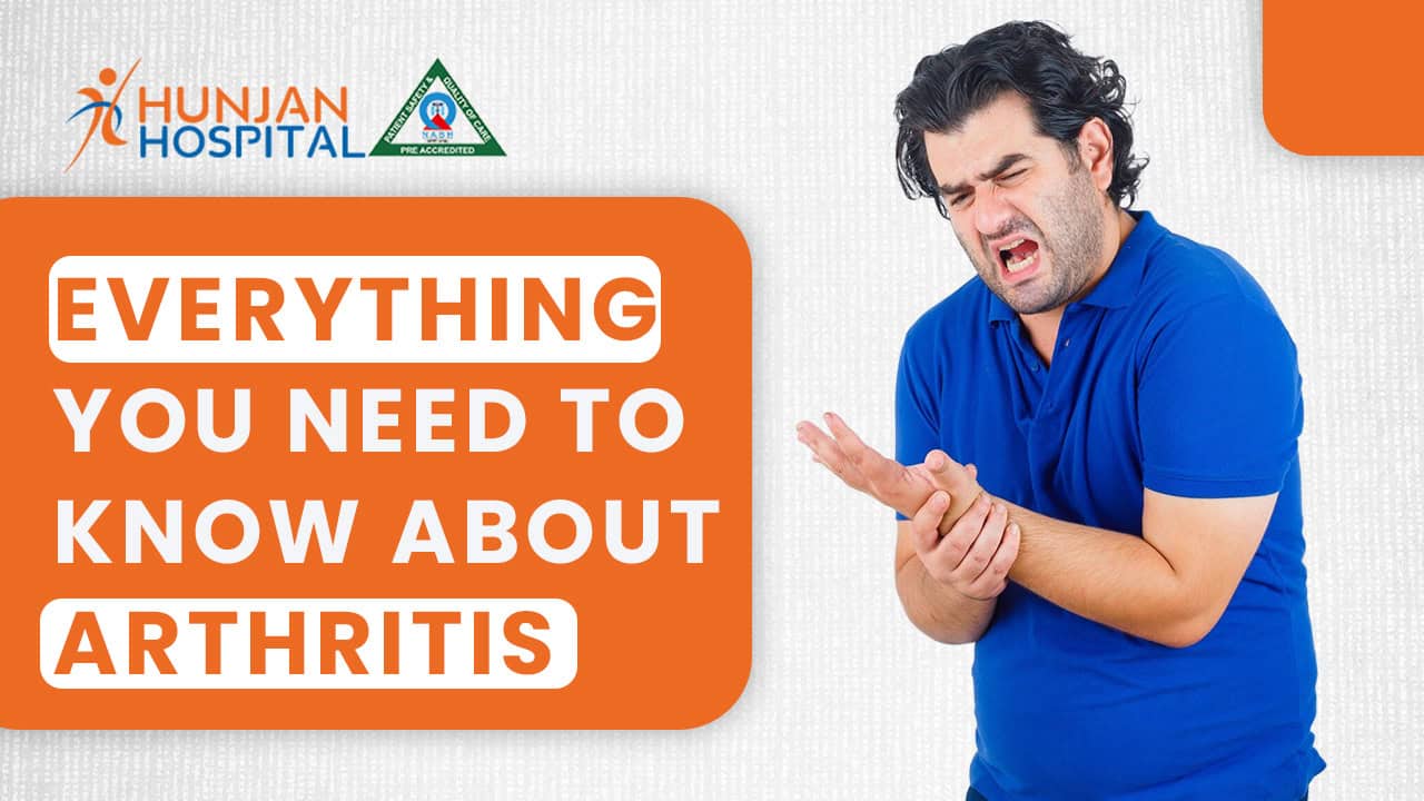 Everything You Need to Know About Arthritis and How to Manage It