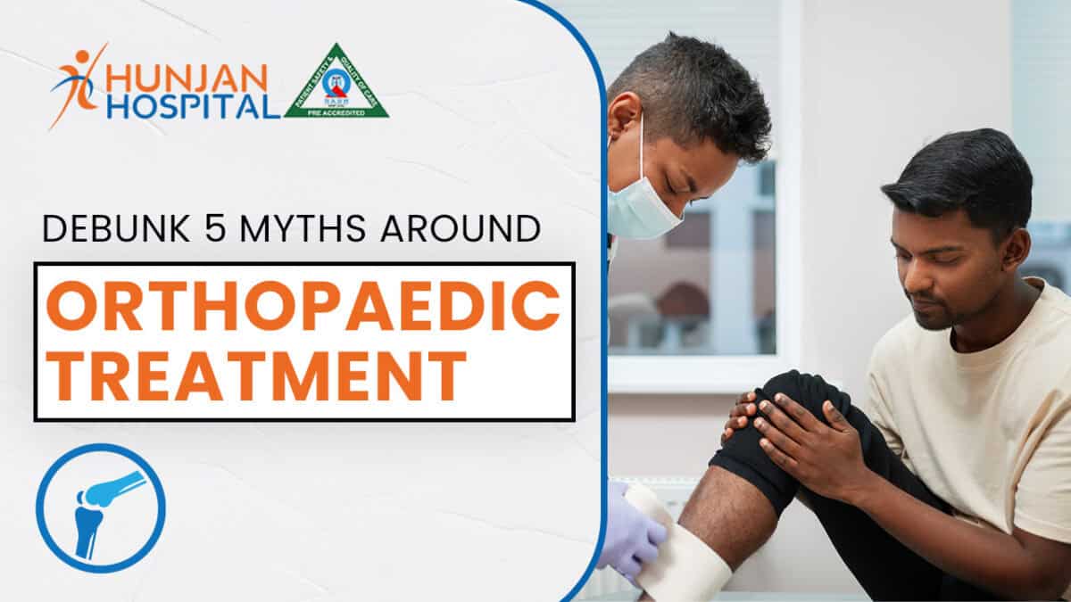 Debunk 5 Myths Around Orthopaedic Treatment