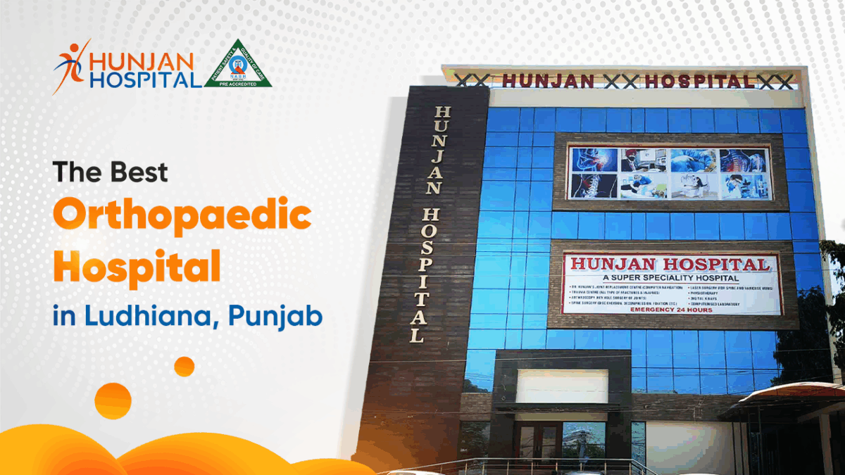 The Best Orthopaedic Hospital in Ludhiana, Punjab