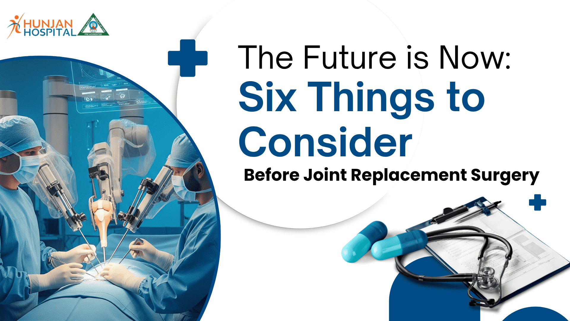 The Future is Now: Six Things to Consider Before Joint Replacement Surgery